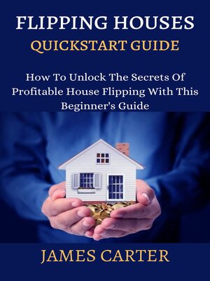 cover image of Flipping Houses QuickStart Guide